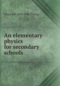 An elementary physics for secondary schools
