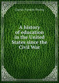 A history of education in the United States since the Civil War