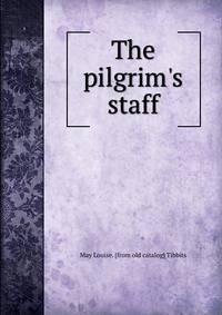 The pilgrim's staff