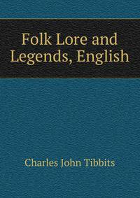 Folk Lore and Legends, English
