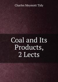 Coal and Its Products, 2 Lects