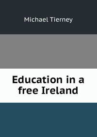 Education in a free Ireland