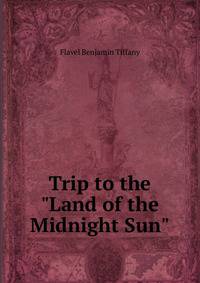 Trip to the "Land of the Midnight Sun".