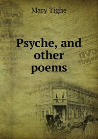 Psyche, and other poems