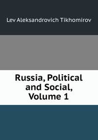 Russia, Political and Social, Volume 1