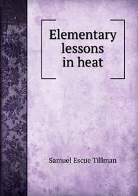 Elementary lessons in heat