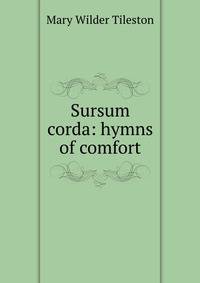 Sursum corda: hymns of comfort