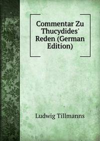 Commentar Zu Thucydides' Reden (German Edition)