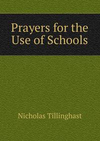 Prayers for the Use of Schools