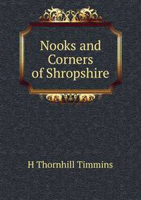 Nooks and Corners of Shropshire