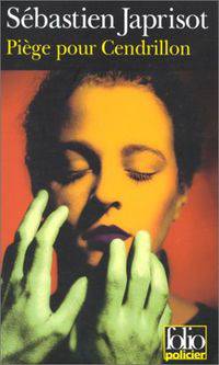 Piege Pour Cendrillon