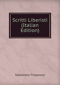 Scritti Liberisti (Italian Edition)