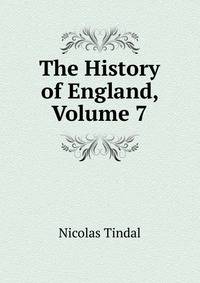The History of England, Volume 7