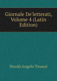 Giornale De'letterati, Volume 4 (Latin Edition)