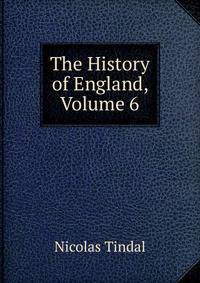 The History of England, Volume 6