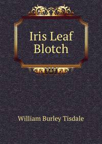 Iris Leaf Blotch