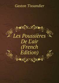 Les Poussi?res De L'air (French Edition)