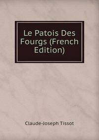 Le Patois Des Fourgs (French Edition)