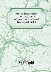 Motor insurance, the treatment of mechanical road transport risks