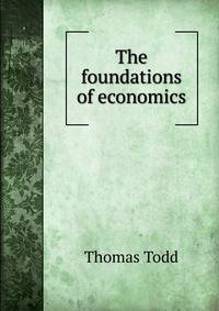 The foundations of economics