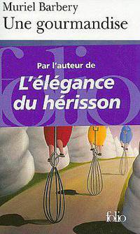 Une gourmandise (The Elegance of the Hedgehog)