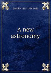 A new astronomy
