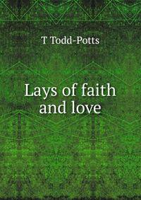Lays of faith and love