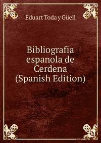 Bibliografia espanola de Cerdena (Spanish Edition)