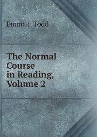 The Normal Course in Reading, Volume 2