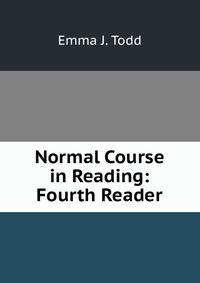 Normal Course in Reading: Fourth Reader