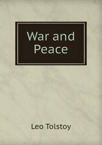 War and Peace.