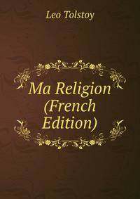 Ma Religion (French Edition)