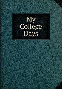 My College Days