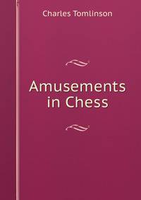 Amusements in Chess