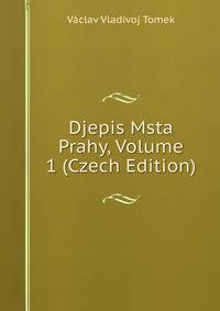 Djepis Msta Prahy, Volume 1 (Czech Edition)