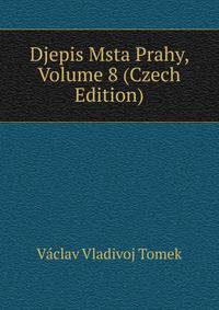 Djepis Msta Prahy, Volume 8 (Czech Edition)