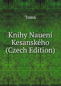 Knihy Naueni Kesanskeho (Czech Edition)