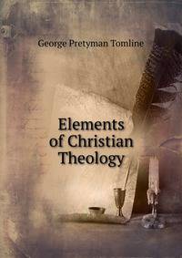 Elements of Christian Theology