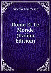 Rome Et Le Monde (Italian Edition)