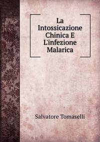 La Intossicazione Chinica E L'infezione Malarica