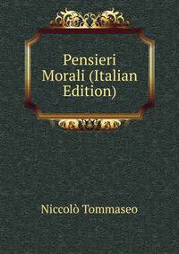 Pensieri Morali (Italian Edition)