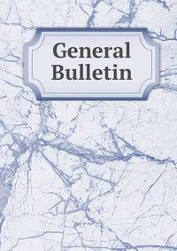 General Bulletin