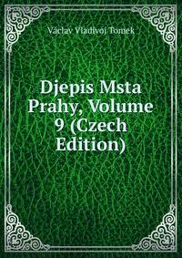 Djepis Msta Prahy, Volume 9 (Czech Edition)