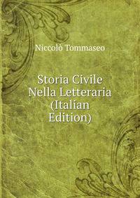 Storia Civile Nella Letteraria (Italian Edition)