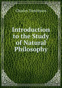 Introduction to the Study of Natural Philosophy