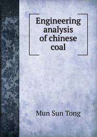 Engineering analysis of chinese coal