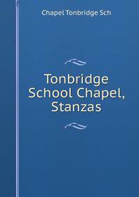 Tonbridge School Chapel, Stanzas