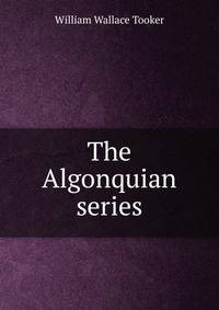 The Algonquian series
