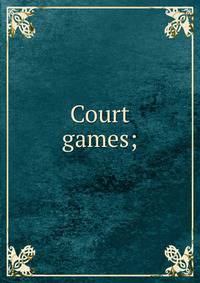 Court games;