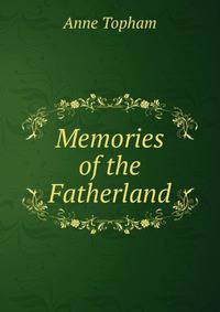 Memories of the Fatherland